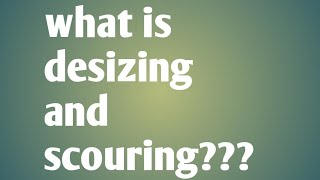 What is desizing and scouring Desizing and scouring Textile HuB [upl. by Salchunas]