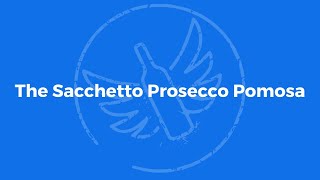 The Sacchetto Prosecco Pomosa [upl. by Suchta]