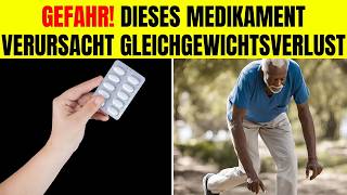 10 Medikamente die VERLUST DES GLEICHGEWICHTS verursachen können [upl. by Tab]