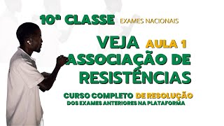 Exames Nacionais  Associação de Resistência 10ª Classe  Parte I [upl. by Arekat]