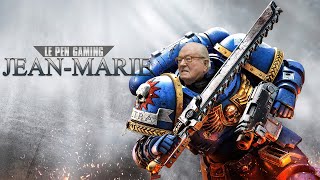 JEANMARIE LE PEN GAMING ÉPISODE 40 000 SPACE MARINE 2 [upl. by Ivel]