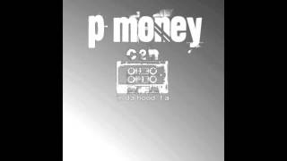 P Money  Money on my mind featuring Little Dee [upl. by Artema]