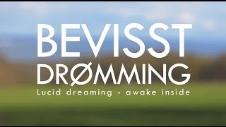 Dokumentar Bevisst Drømming Lucid dreaming [upl. by Elleyoj]