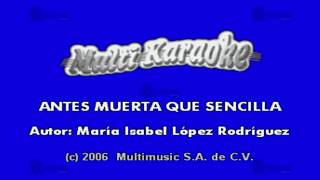 MULTIKARAOKE  Antes Muerta Que Sencilla [upl. by Llig321]