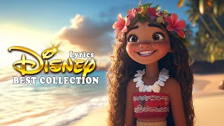 Top Disney Songs 🌺 Lyrics Disney Songs 💃 Best Classic Walt Disney Songs 🐳 Moana Tangled [upl. by Mert198]