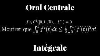 Exercice Centrale  Une inégalité intégrale exo de sup [upl. by Ariajaj391]