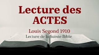 ACTES DES APÔTRES Bible Louis Segond 1910 [upl. by Koziarz]