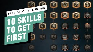 Rise of the Ronin  10 Skills to Unlock First [upl. by Ettennan665]