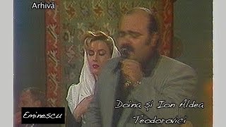 Doina şi Ion Aldea Teodorovici  Eminescu [upl. by Ermine]