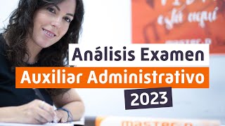 EXAMEN de AUXILIAR ADMINISTRATIVO del ESTADO 2023 👉 Análisis y Consejos [upl. by Kone]