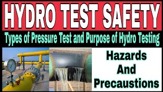 Hydro Testing Safety  Hydro Testing Hazards and Precaustions [upl. by Lydon]