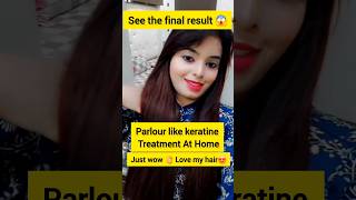 Parlour Like Keratin Treatment At Home😱 shorts shortsfeed shortsvideo youtubeshorts keratin [upl. by Hepsoj]