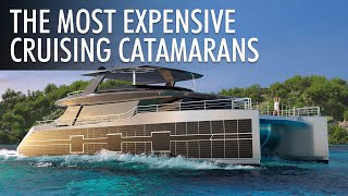 Top 5 Most Expensive Cruising Catamarans 20232024  Price amp Features [upl. by Leonsis]