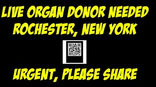 Urgent  Liver Needed  Living Organ donor wanted  Rochester New York  please share [upl. by Nesnah994]