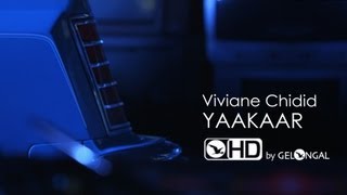 Viviane Chidid  Yaakaar  Clip Officiel [upl. by Esemaj]