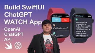 Build a SwiftUI ChatGPT watchOS App  OpenAI API [upl. by Casaleggio]