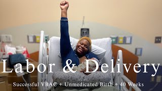 Labor amp Delivery Vlog  40  2 Days  Unmedicated VBAC  Raw amp Quick  Baby 3 NO EPIDURAL [upl. by Stoffel]