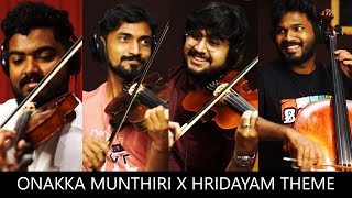 Onakka Munthiri X Hridayam Theme String QuartetHesham Abdul Wahab SubinSravanAlbinBibin [upl. by Enna184]