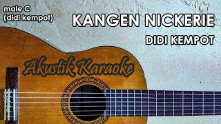 Kangen Nickerie Didi Kempot Karaoke Akustik Male  Lirik  Chord [upl. by Lhok]