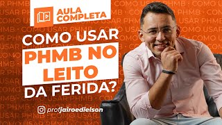 Como usar PHMB no Leito da Ferida [upl. by Enerol102]