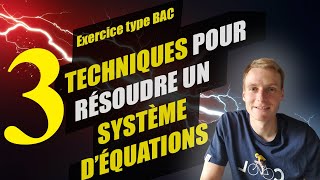 3 techniques pour résoudre un système déquations [upl. by Lombardo]