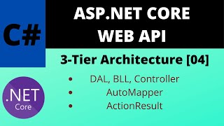 ASPNET Core Web API  3Layer Architecture  AutoMapper Step By Step 04 [upl. by Yenffit]