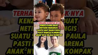 Terharu kiano Kenzo momen kompak 🥺 baimwong baimpaula paulaverhoeven raffiahmad nikitamirzani [upl. by Arata]