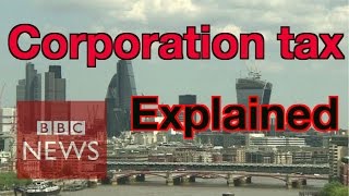 Corporation tax explained  BBC News [upl. by Aenat]