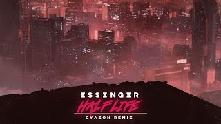 Essenger  HalfLife Cyazon Remix [upl. by Rollins]