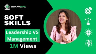 Soft Skills  Leadership VS Management  Skills training  TutorialsPoint [upl. by Nitneuq]