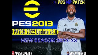 Pes 2013 to Patch 2023  Pes HD PATCH  Season 20222023  PC [upl. by Elroy268]