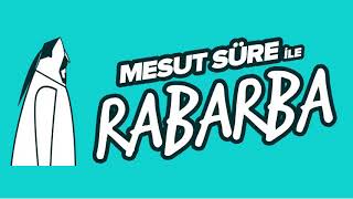 Mesut Süre ile Rabarba 104  11 Eylül 2017 [upl. by Remliw]