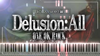 ONE OK ROCK  Delusion  All  キングダム 大将軍の帰還 主題歌【ピアノ楽譜】Piano Tutorial amp Sheets [upl. by Ahtenek]