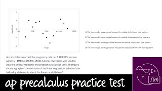 AP Precalculus Practice Test Unit 2 Question 15 Residual Plots and Appropriate Linear Models [upl. by Ennahgem]