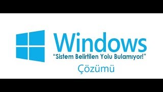 Sistem Belirtilen Yolu Bulamıyor Hatası 75 Çözümü [upl. by Adla]