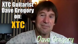 Dave Gregory XTC interview  Andy Partridge This Is Pop Terry Chambers Mummer Touring amp more [upl. by Rusell56]