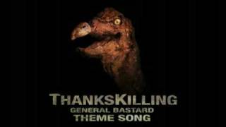 ThanksKilling Soundtrack  General Bastard Theme Song [upl. by Eeryt958]