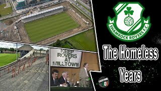 Shamrock Rovers Homeless Years 19872009 [upl. by Ahsikym790]