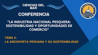 La Industria Nacional Pesquera Sostenibilidad y Oportunidades de Comercio 28 [upl. by Rubinstein]