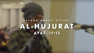 Ustadz Hanan Attaki  Al Hujurat 11  12 [upl. by Acherman]