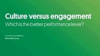 Culture Versus Engagement Which is the better performance lever [upl. by Adnil]