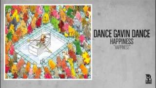 Dance Gavin Dance  Happiness [upl. by Saihttam373]