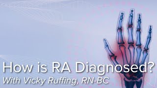 How is Rheumatoid Arthritis Diagnosed  Johns Hopkins Rheumatology [upl. by Oinegue495]