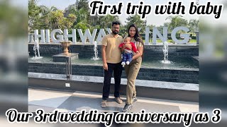 first trip with baby  celebrating our 3rd wedding anniversary as 3🧿 [upl. by Ettolrahc]