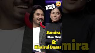 Samira Khan Mahi  Khairul Basar  🤣 What a Show ytshorts youtubeshorts youtube shorts funny [upl. by Nalod]