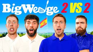 BIG WEDGE 2v2 GOLF MATCH IN SPAIN [upl. by Lynch]