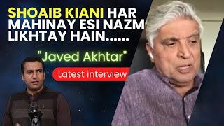 Shoaib Kiani Har Mahinay Esi Nazm Likh Daitay Hain ke Rashk Aata Hai Javed Akhtar sb recently Said [upl. by Otrebtuc]