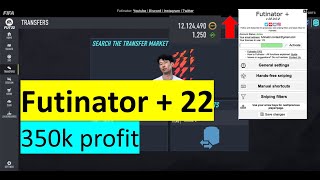 FIFA 22  350k profit shown in video  Futinator 22  AutoBuyer  How to snipe  explained [upl. by Beverly]