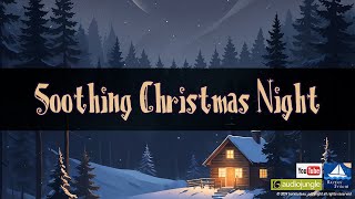 Soothing Christmas Night  Royalty Free Music [upl. by Illom655]