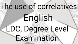 The use of correlatives  Either or  Important topic in PSC  LDC Degree Level Examination [upl. by Halima]